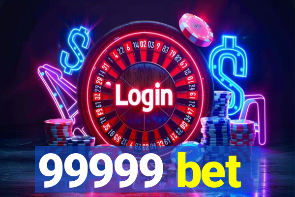 99999 bet